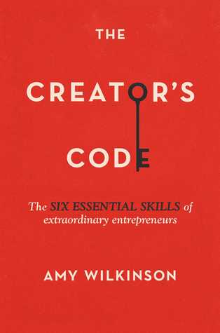 Cover of The Creator's Code The Six Essential Skills of Extraordinary Entrepreneurs