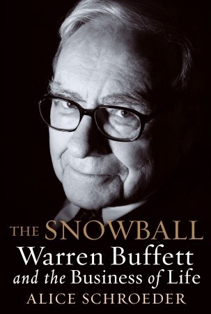 Cover of The Snowball: Warren Buffett and the Business of Life