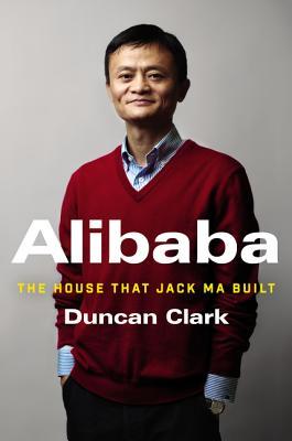Cover of Alibaba: The House That Jack Ma Built