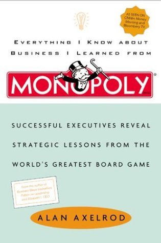Cover of Everything I Know About Business I Learned From Monopoly